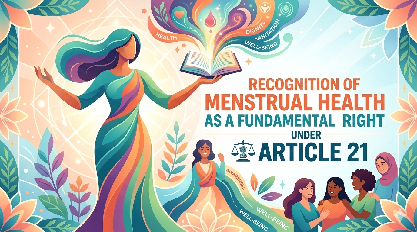 Recognition of Menstrual Health as a Fundamental Right Under Article 21